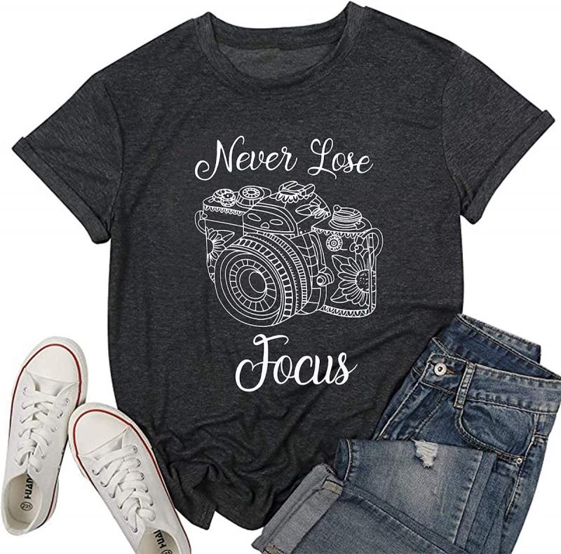 never lose focus shirt